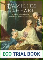 Families of the Heart: Surrogate Relations in the Eighteenth-Century British Novel (Transits: Literature, Thought and Culture, 1650-1850)