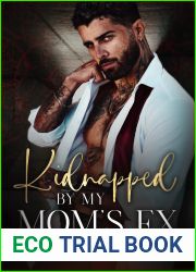 Kidnapped By My Mom|s Ex: An Age Gap, Curvy Girl Romance