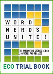 Word Nerds Unite!: The Fascinating Stories Behind 200 Words and Phrases