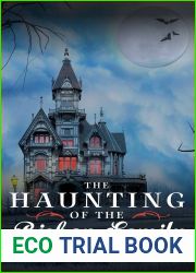 The Haunting of the Bishop Family: A Riveting Haunted House Mystery (A Riveting Haunted House Mystery Series Book 29)