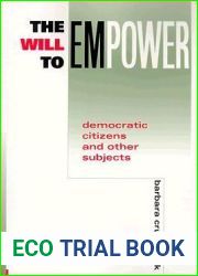 The Will to Empower: Democratic Citizens and Other Subjects