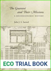 The Guarani and Their Missions