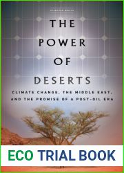 The Power of Deserts: Climate Change, the Middle East, and the Promise of a Post-Oil Era