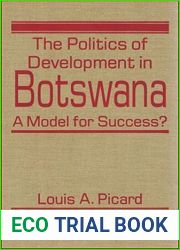 The Politics of Development in Botswana