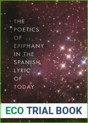 The Poetics of Epiphany in the Spanish Lyric of Today