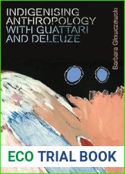 Indigenising Anthropology with Guattari and Deleuze