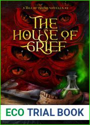 The House Of Grief: A Toll Of Flesh Novella #2