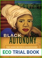 Black Autonomy: Race, Gender, and Afro-Nicaraguan Activism