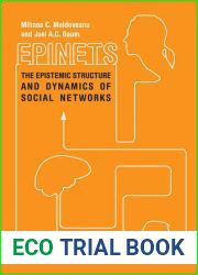 Epinets: The Epistemic Structure and Dynamics of Social Networks