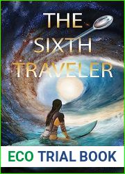 The Sixth Traveler: A Novel