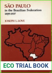 Sao Paulo in the Brazilian Federation, 1889-1937
