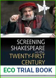 Screening Shakespeare in the Twenty-First Century
