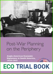 Post-War Planning on the Periphery: Anglo-American Economic Diplomacy in South America, 1939-1945 (Edinburgh Studies in Anglo-American Relations) by Thomas C. Mills (2012-08-30)