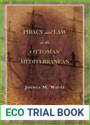 Piracy and Law in the Ottoman Mediterranean
