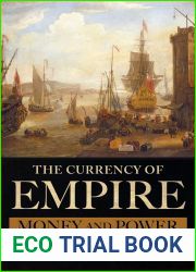 The Currency of Empire: Money and Power in Seventeenth-Century English America
