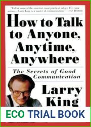 How to Talk to Anyone, Anytime, Anywhere: The Secrets of Good Communication
