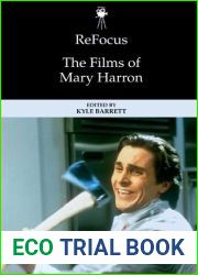 ReFocus: The Films of Mary Harron (ReFocus: The American Directors Series)