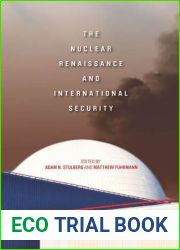 The Nuclear Renaissance and International Security
