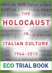 The Holocaust in Italian Culture, 1944-2010
