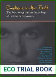 Emotions in the Field: The Psychology and Anthropology of Fieldwork Experience