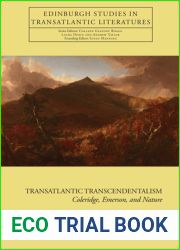 Transatlantic Transcendentalism: Coleridge, Emerson, and Nature (Edinburgh Studies in Transatlantic Literatures)