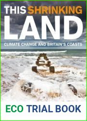This Shrinking Land: Climate Change and Britain|s Coasts