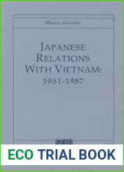 Japanese Relations With Vietnam: 1951-1987