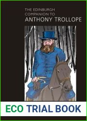 The Edinburgh Companion to Anthony Trollope (Edinburgh Companions to Literature and the Humanities)
