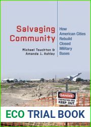 Salvaging Community: How American Cities Rebuild Closed Military Bases