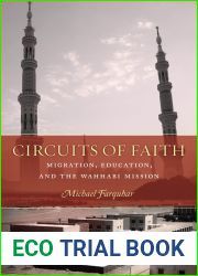 Circuits of Faith: Migration, Education, and the Wahhabi Mission (Stanford Studies in Middle Eastern and Islamic Societies and Cultures)