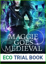 Maggie Goes Medieval (Maggie MacKay, Magical Tracker, #8)