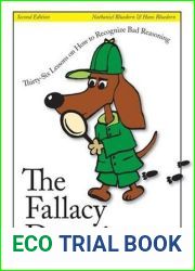 The Fallacy Detective: Thirty-Six Lessons on How to Recognize Bad Reasoning, 2nd Edition