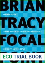Focal Point: A Proven System to Simplify Your Life, Double Your Productivity, and Achieve All Your Goals