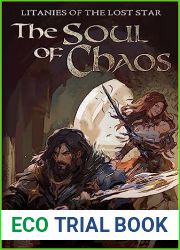 The Soul of Chaos (Litanies of the Lost Star, #1)
