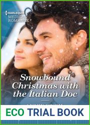 Snowbound Christmas with the Italian Doc: Curl up with this magical Christmas romance! (Harlequin Medical Romance)