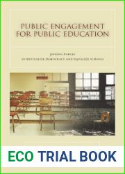 Public Engagement for Public Education: Joining Forces to Revitalize Democracy and Equalize Schools