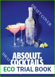 Absolut. Cocktails: Absolut Vodka Drinks For Every Occasion