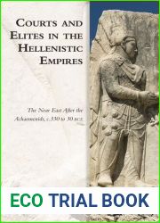 Courts and Elites in the Hellenistic Empires