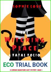 The Witching Place: A Fatal Folio (Curious Bookstore Cozy Mystery #1)