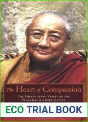 The Heart of Compassion: The Thirty-seven Verses on the Practice of a Bodhisattva