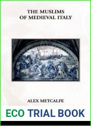 The Muslims of Medieval Italy (The New Edinburgh Islamic Surveys)