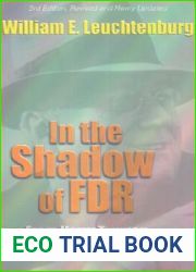 In the Shadow of FDR: From Harry Truman to George W. Bush