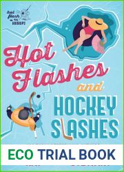 Hot Flashes and Hockey Slashes