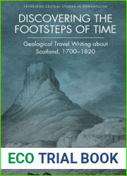 Discovering the Footsteps of Time: Geological Travel Writing about Scotland, 1700 - 1820
