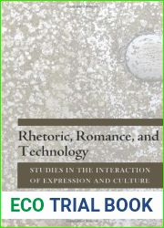 Rhetoric, Romance, and Technology: Studies in the Interaction of Expression and Culture by Ong, Walter J. (November 6, 2012) Paperback 1