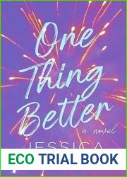 One Thing Better: Anxious Feel Good Romance