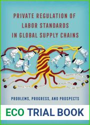 Private Regulation of Labor Standards in Global Supply Chains: Problems, Progress, and Prospects