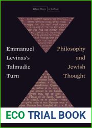 Emmanuel Levinas|s Talmudic Turn: Philosophy and Jewish Thought (Cultural Memory in the Present)