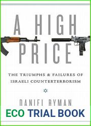 A High Price: The Triumphs and Failures of Israeli Counterterrorism