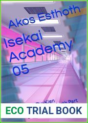 Isekai Academy 05: Returning to Earth Part 02